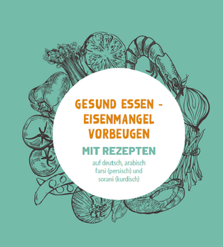 Gesund Essen - Eisenmangel vorbeugen: Mit Rezepten auf arabisch, farsi und sorani